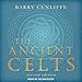 The Ancient Celts, Second Edition by 