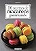 100 recettes de macarons gourmands by 