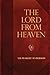 The Lord from Heaven (Sir Robert Anderson Library; Kregel Classi)