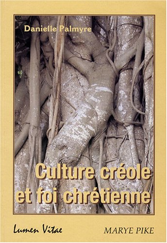 Culture créole et foi chrétienne