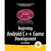 Beginning Android C++ Game Development