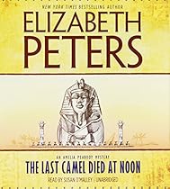 The Last Camel Died at Noon (Amelia Peabody Mysteries, Book 6) The Last Camel Died at Noon (Amelia Peabody Mysteries, Book 6)