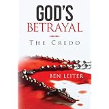 God's Betrayal: The Credo