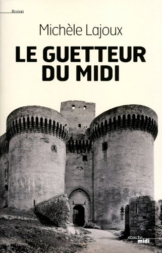 Le  guetteur du Midi