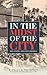 In the Midst of the City: The Gospel and God's Politics by Barkley S. Thompson