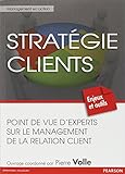 STRATEGIE CLIENTS (MANAGEMENT EN ACTION) (French Edition) by