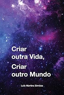 Livro Criar outra Vida, Criar outro Mundo
