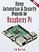 Home Automation and Security Projects for Raspberry Pi (Book 2) by Tim Rustige