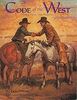 The Code of the West: Then, Now, and Forever 1424340349 Book Cover