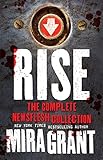 Rise: The Complete Newsflesh Collection