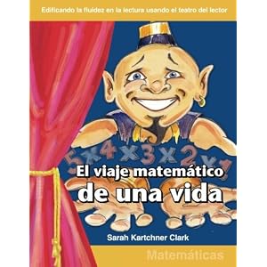 El Viaje matematicos de una vida: Grades 3-4 (Building Fluency Through Reader's Theater)