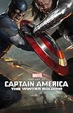 MARVEL'S CAPTAIN AMERICA: THE WINTER SOLDIER - THE ART OF THE MOVIE by Marie Javens, Various