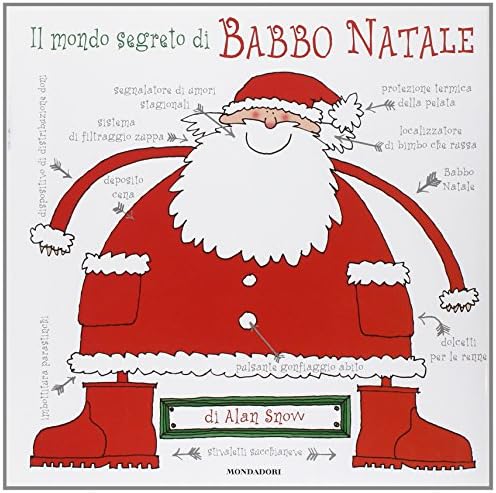 Il mondo segreto di Babbo Natale (Italian) Hardcover – 1 Jan. 2005