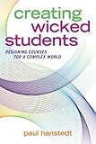Creating Wicked Students: Designing Courses for a Complex World