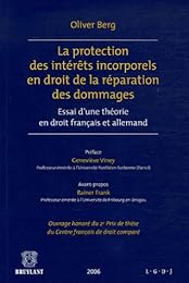 La  protection des intérêts incorporels en droit de la réparation des dommages