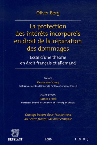 La  protection des intérêts incorporels en droit de la réparation des dommages
