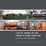 Image de Life at Home in the Twenty-First Century: 32 Families Open Their Doors