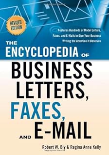 Business Letter Writing Book Pdf Free Download The Encyclopedia of Business Letters, Faxes, and Emails: Features Hundreds of Model Letters