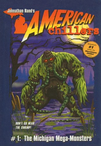The Michigan Mega-Monsters (American Chillers (Prebound))