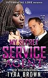 My Secret Service Agent (BWWM Bodyguard Romance)