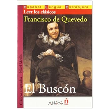 El Buscón (Lecturas - Clásicos Adaptados - Nivel Medio) El Buscón (Lecturas - Clásicos Adaptados - Nivel Medio)