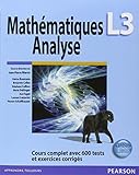 Mathématiques Analyse L3 : Cours complet avec 600 tests et exercices corrigés by