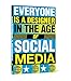 Everyone is a Designer In the Age of Social Media by