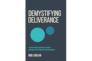 Demystifying Deliverance