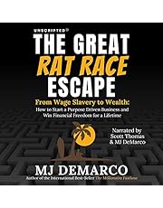 Unscripted: The Great Rat-Race Escape: From Wage Slavery to Wealth: How to Start a Purpose Driven Business and Win Financial Freedom for a Lifetime