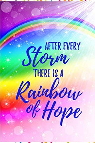 After A Storm There Is A Rainbow After Every Storm There Is A Rainbow Of Hope: Lined Journal Notebook,  Rainbow Baby Keepsake Gift, Blank Book, 6" X 9": Amazon.co.uk: Designs,  Elegant Paper: 9781799066859: Books