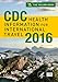 CDC Health Information for International Travel 2016