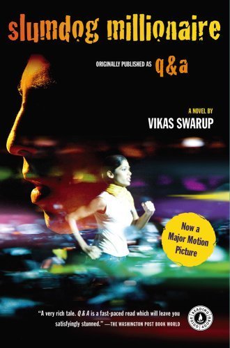 Slumdog Millionaire: A Novel by Swarup, Vikas (November 18, 2008) Paperback