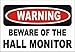 WARNING BEWARE OF THE HALL MONITOR White Hat [Apparel]