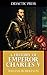 A History of Emperor Charles V (Illustrated)