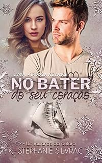 Livro No bater do seu coração (Trilogia Ice Dance Livro 1)