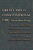 Great Cases in Constitutional Law
