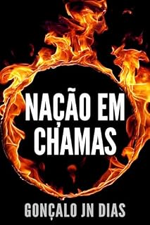 Livro Nação em Chamas: Intriga e Suspense - - Um Thriller Português
