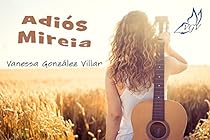 ADIÓS MIREIA (Spanish Edition) ADIÓS MIREIA (Spanish Edition)