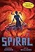 Spiral (Tunnels Book 5)