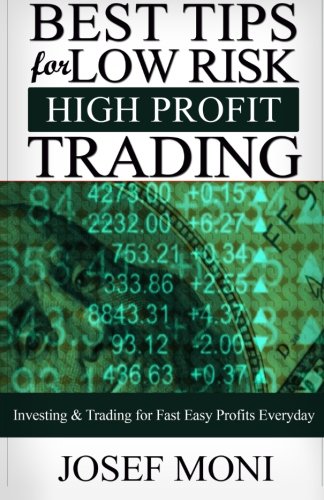 Best Tips for Low Risk High Profit Trading