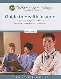Image de TheStreet.com Ratings' Guide to Health Insurers: A Quarterly Compilation of Health Insurance Company Ratings and Analyses (Weiss Ratings Guide to Heal