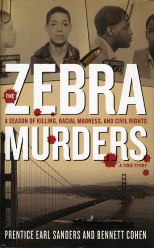 The Zebra Murders: A Season of Killing, Racial Madness and Civil Rights