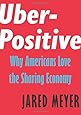 Uber-Positive: Why Americans Love the Sharing Economy (Encounter Intelligence)