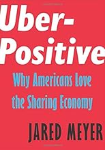 Uber-Positive: Why Americans Love the Sharing Economy (Encounter Intelligence)