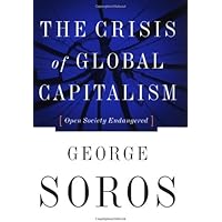 The Crisis Of Global Capitalism: Open Society Endangered