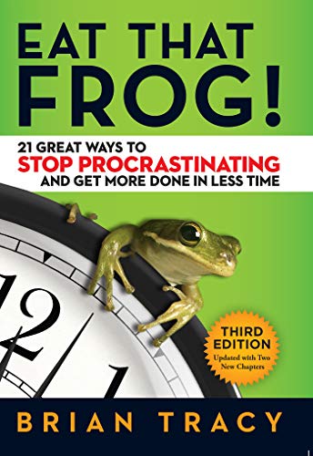 Eat That Frog!: 21 Great Ways to Stop Procrastinating and Get More Done in Less Time (Best Way To Get College Textbooks)