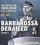 Barbarossa Derailed. Volume 4: Atlas