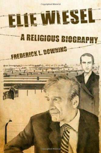Elie Wiesel: A Religious Biography