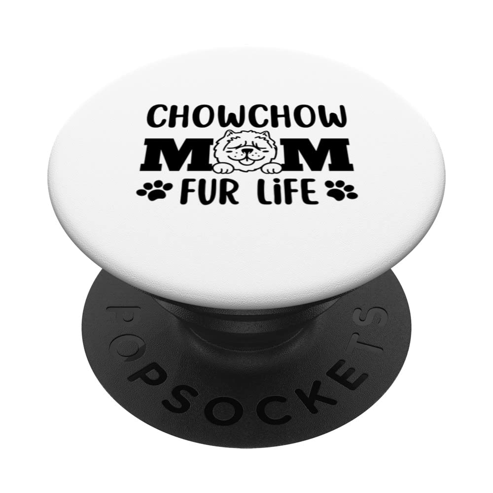 Funny Chowchow Mom Cute Dog Puppy Pet Lover PopSockets Swappable PopGrip
