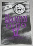 Haunted Ohio V: 200 Years of Ghosts (Buckeye Haunts) by 